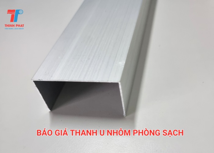 Báo giá thanh U nhôm phòng sạch