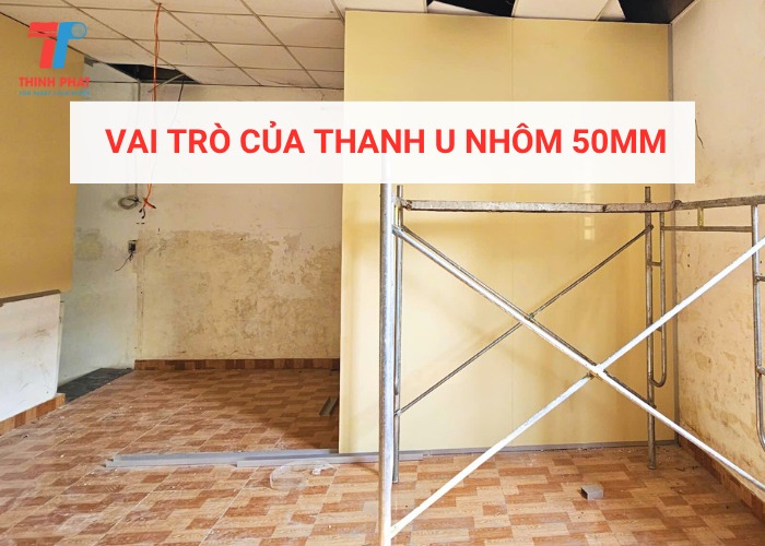 Vai trò U nhôm định hình